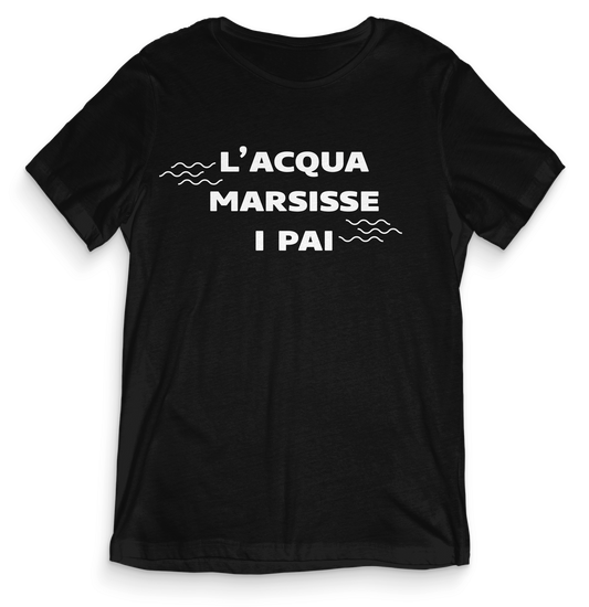 T-shirt dialetto veneto - L'ACQUA MARSISSE I PAI - teeV021