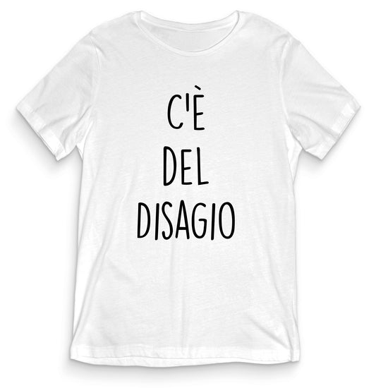 T-shirt Divertente - C'È DEL DISAGIO - tee24-024