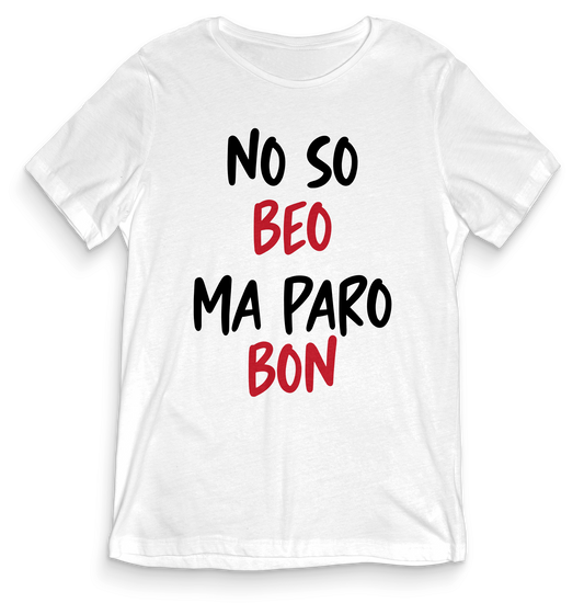 T-shirt dialetto veneto - NO SO BEO PARO BON - teeV036