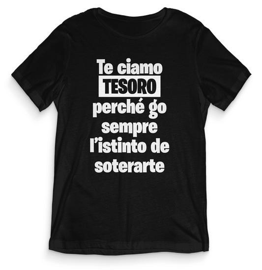 T-shirt dialetto veneto - TE CIAMO TESORO - teeV054