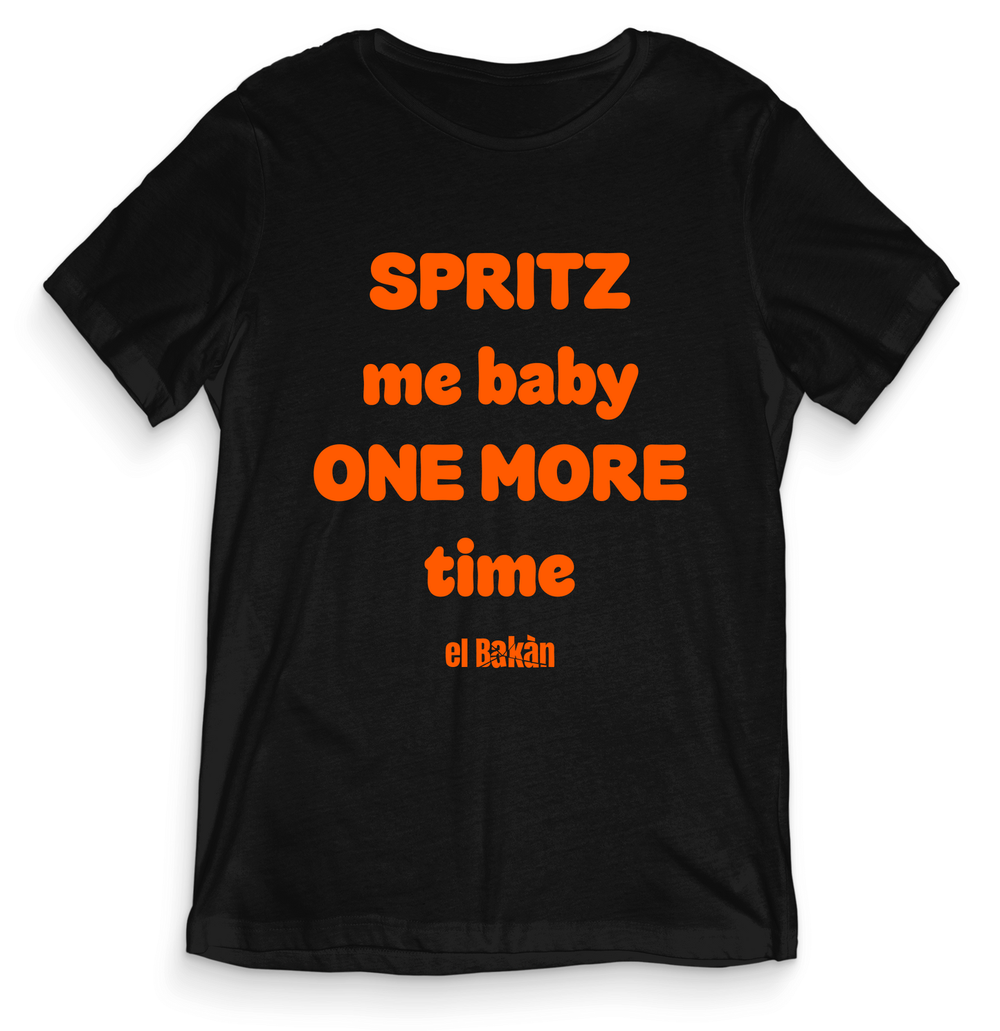 Spritz me baby - El Bakàn