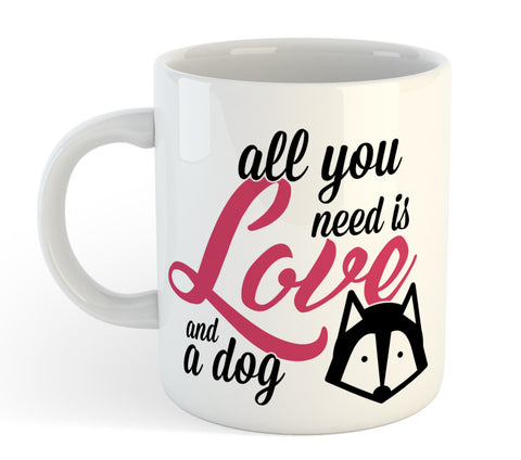Tazza Mug Divertente - All You Need is a Dog