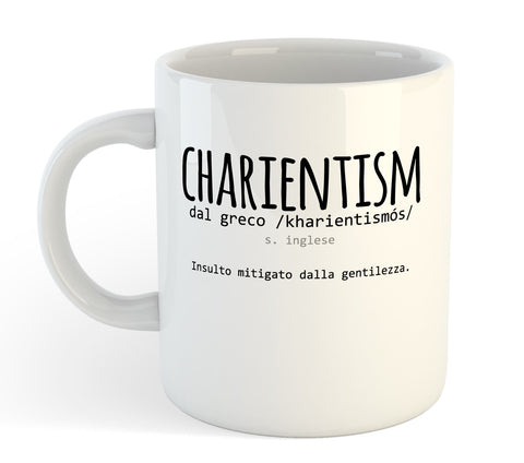 Tazza Mug Divertente - Definizione Charientism