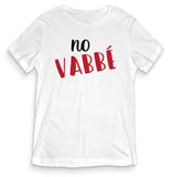 TeesBlitz T-Shirt divertente - No vabbè - tee21-011