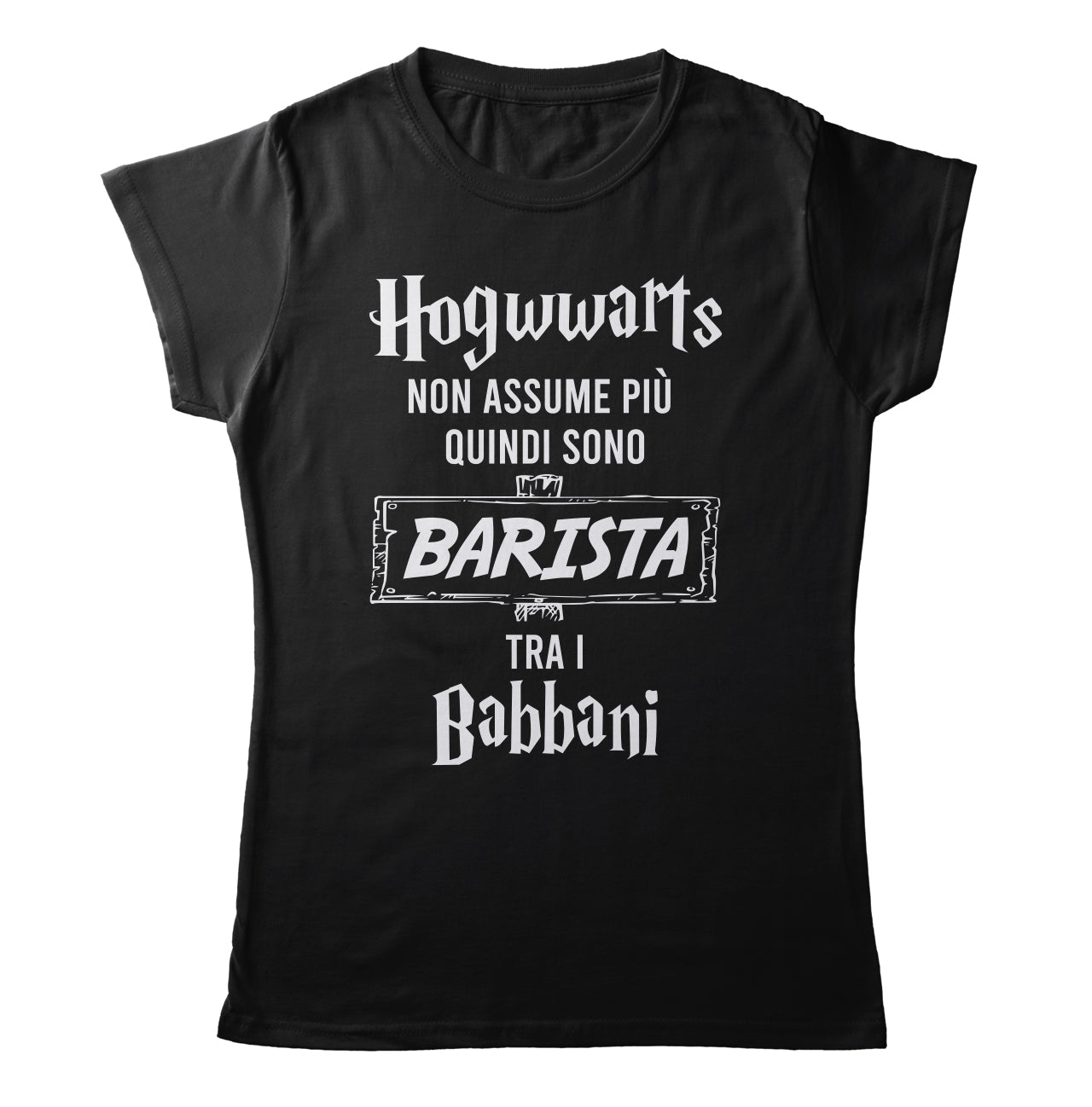 TeesBlitz T-Shirt divertente - Hogwwarts non assume più quindi sono barista tra i babbani - tee21-044