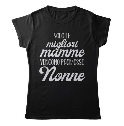 TeesBlitz T-Shirt divertente - Solo le migliori mamme vengono promosse nonne - tee21-049